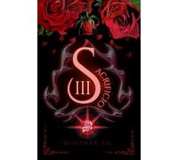 Sacrificio III: (Romance oscuro, BL, vampiros, demonios y omegaverse)