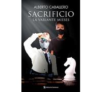 Sacrificio. La variante Mieses