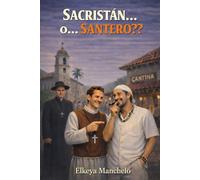 SACRISTÁN ... O ... SANTERO?