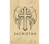 Sacristan Prayer Journal / Sacristan Prayer Notebook: Hardcover Sacristan Prayer Diary / Sacristan Prayer Logbook