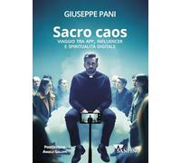 Sacro caos. Viaggio tra app, influencer e spiritualità digitale (Educational)