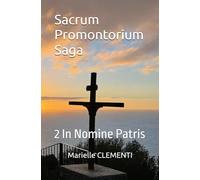 Sacrum Promontorium Saga: 2 In Nomine Patris