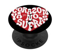 Sad Boyz Regional Mexican Corazon Ya No Sufras Broken Heart PopSockets PopGrip Adhesivo