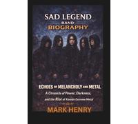 SAD LEGEND BAND BIOGRAPHY: Echoes of Melancholy and Metal A Journey Through Sorrow, Symphonic Power, and Underground Legacy