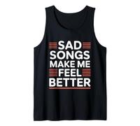 Sad Songs Make Me Feel Better Music Mood Therapy - Camiseta sin Mangas