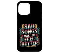 Sad Songs Make Me Feel Better Music Mood Therapy - Carcasa para iPhone 13 Pro MAX