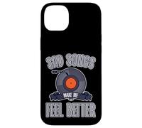 Sad Songs Make Me Feel Better Music Mood Therapy Carcasa para iPhone 14 Plus