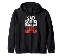 Sad Songs Make Me Feel Better Music Mood Therapy |- Sudadera con Capucha