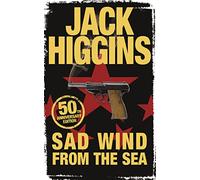 SAD WIND FROM THE SEA: A Gripping Spy Espionage Thriller Packed with High-Stakes Action