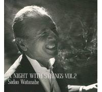 Sadao Watanabe - Night With Strings 2