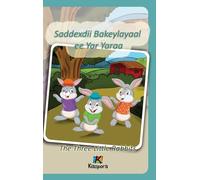 Saddexdii Bakeylayaal ee Yar Yaraa - Somali Children’s Book - The Three Little Rabbits: The Three Little Rabbits (Somali)