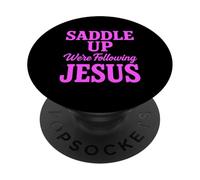 Saddle Up Estaban siguiendo a Jesús Fe Escritura Cristiana Dios PopSockets PopGrip Adhesivo
