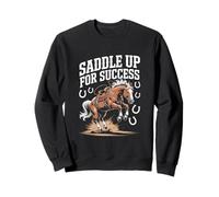 Saddle Up For Success - Caballo inspirador Sudadera