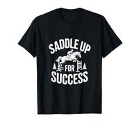 Saddle Up For Success Horse Rider Jump Camiseta