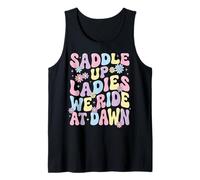 Saddle Up Ladies We Ride At Dawn Camiseta sin Mangas