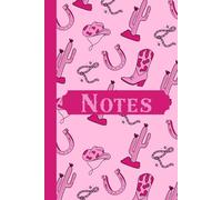 Saddle Up Notes: Saddle Up & Stay Organized with This Stylish Cowgirl Notebook (K&Z Country & Western Lover Series)