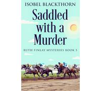 Saddled with a Murder (Ruth Finlay Mysteries)