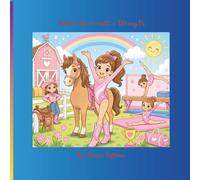 Saddles, Somersaults & Strength: A Coloring Book About Courage, Kindness & Big Dreams