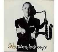 Sade - Turn my back on you (1988) / Vinyl single [Vinyl-Single 7'']