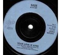 Sade - Your Love Is King - Epic - A 4137