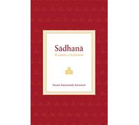 Sadhana: El camino a la plenitud: 1 (Luz de sabiduría)