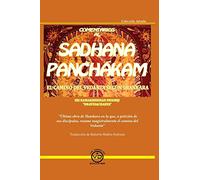 Sadhana Panchacam. Vedanta, advaita: El camino del Vedanta segun Shankara (SIN COLECCION)