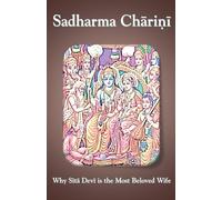 Sadharma Charini: Why Sita Devi is the Most Beloved Wife