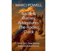Sadie and Barney Adventures, The Rodeo Clock: 1