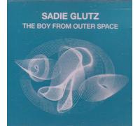 Sadie Glutz - The Boy from Outer Space