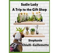 Sadie Lady A Trip To The Gift Shop