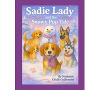 Sadie Lady and The Snowy Pup tale