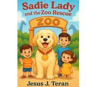 Sadie Lady and the Zoo Rescue (Sadie Lady Adventures)