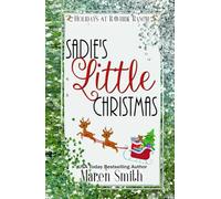 Sadie’s Little Christmas: Holidays at Rawhide Ranch Book 3