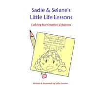 Sadie & Selene's Little Life Lessons: Tackling Our Emotion Volcanoes