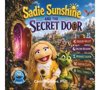Sadie Sunshine and the Secret Door: The Door No One Was Supposed to Open (Puppet Reading Club)