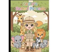 Sadie's Safari Friends (Solyn and Friends)