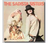 Sadista Sisters - The Sadista Sisters