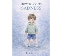 Sadness: How To Cope: 2