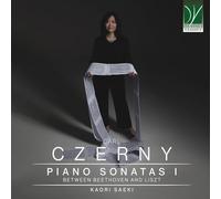 Saeki, Kaori - Carl Czerny: Piano Sonata I, Between Beethoven and Liszt