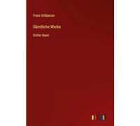 Sämtliche Werke: Dritter Band