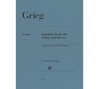 Sämtliche Werke für Violine und Klavier