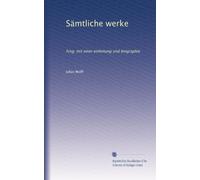 Sämtliche werke: hrsg. mit einer einleitung und biographie: Volume 15