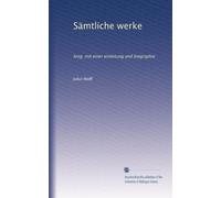 Sämtliche werke: hrsg. mit einer einleitung und biographie: Volume 16