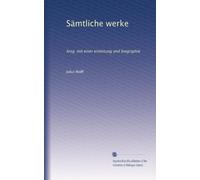 Sämtliche werke: hrsg. mit einer einleitung und biographie: Volume 17