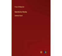 Sämtliche Werke: Zehnter Band