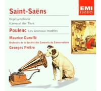 Saens : Symphonie n° 3, Carnaval des Animaux / Poulenc : Les animaux modèles