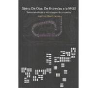 Saenz De Oiza. De Entrevias A La M-30