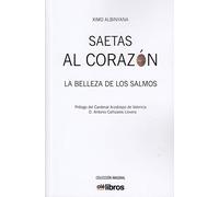 Saetas al corazón: La belleza de los Salmos: 12 (Imaginal)