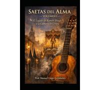 SAETAS DEL ALMA - Volumen I: El Legado de Ramón Priego y la Guitarra de Utrera (Flamenco S.XXI)