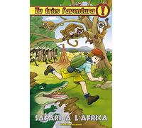 Safari a la África: Tu tries l'aventura 25